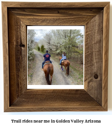 trail rides near me in Golden Valley, Arizona